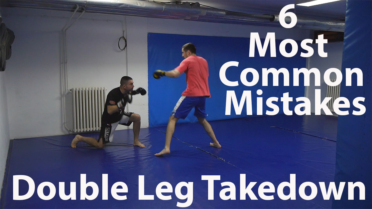 Double Leg Takedown: 6 Most Common Mistakes